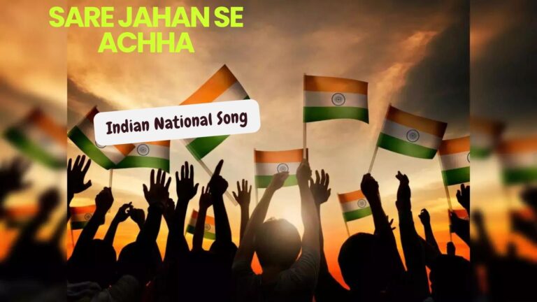 Sare Jahan Se Achha (Indian National Song)